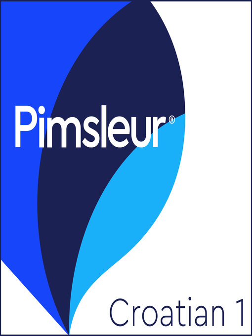 Title details for Pimsleur Croatian Level 1 by Pimsleur - Available